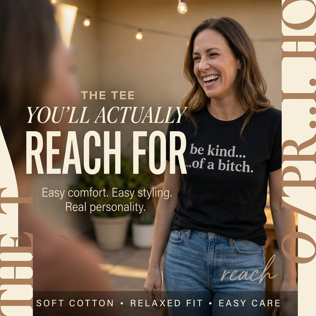 ✨Women's T - Shirt: Edgy 'be kind...of a bitch.' Design – Soft, Relaxed & Bold