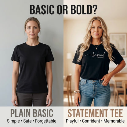 ✨Women's T - Shirt: Edgy 'be kind...of a bitch.' Design – Soft, Relaxed & Bold